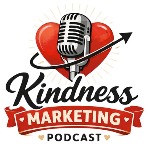 The Kindness Marketing Podcast by Stoney Creek Social Media