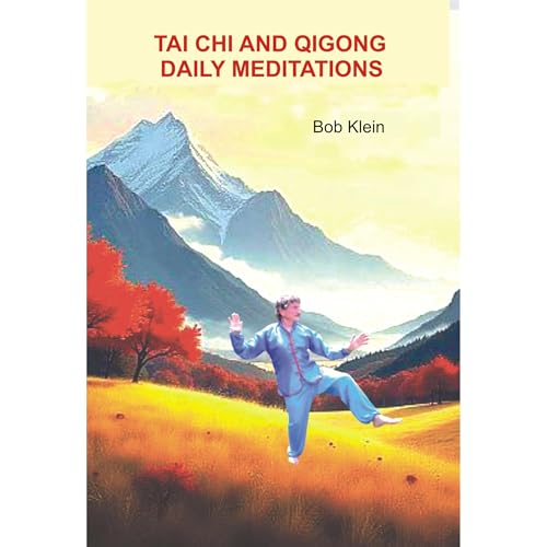 Tai Chi and Qigong Daily Meditations