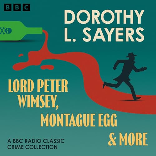 Dorothy L. Sayers: Lord Peter Wimsey, Montague Egg & more