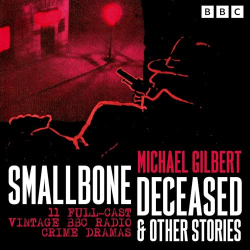 Smallbone Deceased &amp; other stories by Michael Gilbert