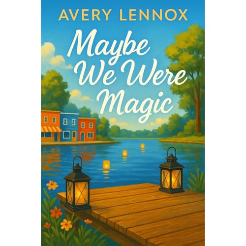 When We Were Magic by Avery Lennox