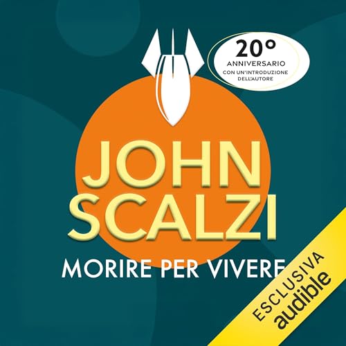 Morire per Vivere by John Scalzi