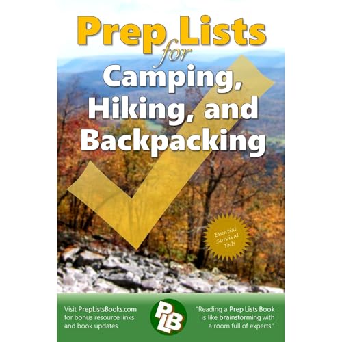 Prep Lists for Camping, Hiking, and Backpacking