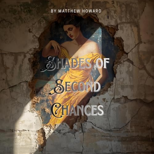 Shades of Second Chances