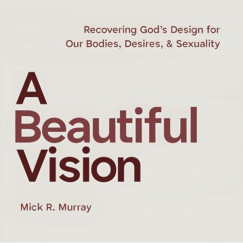 A Beautiful Vision by Mick R. Murray