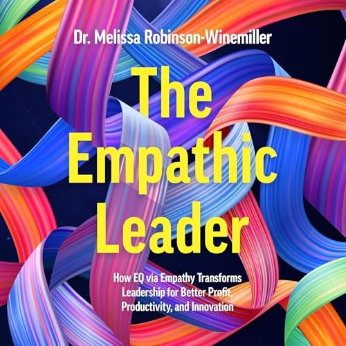 The Empathic Leader by Melissa Robinson-Winemiller