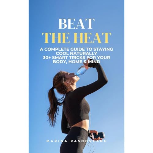 Beat the Heat by Marina Rasnoveanu