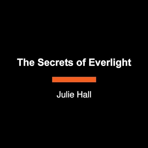 The Secrets of Everlight