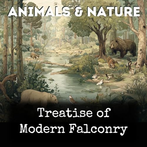 Treatise of Modern Falconry by William Henry Harrison Murray