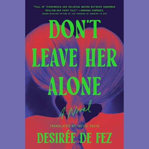 Don't Leave Her Alone