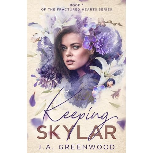 Keeping Skylar by J.A. Greenwood