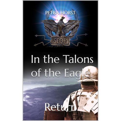 Stories from the Limes: In the Talons of the Eagle