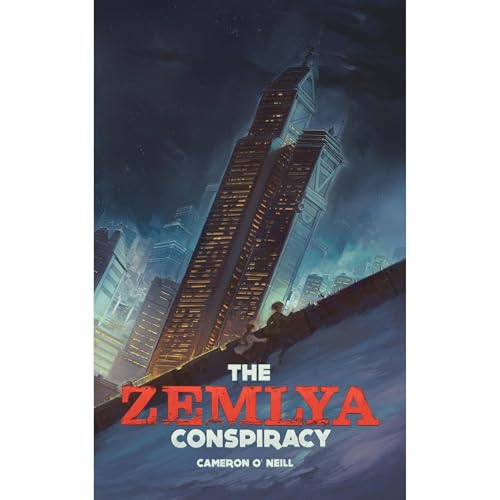 The Zemlya Conspiracy by Cameron O'Neill