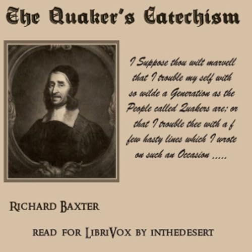 Richard Baxter - The Quaker's Catechism