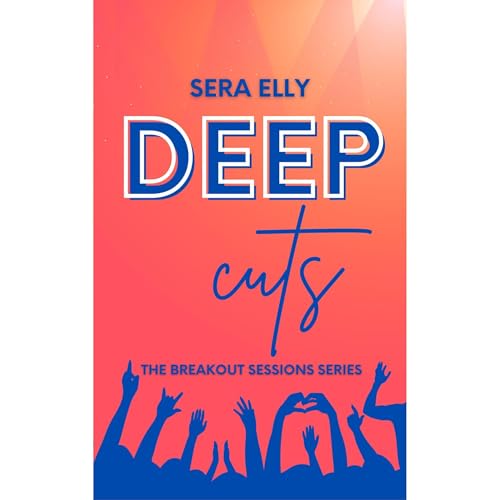 Deep Cuts by Sera Elly