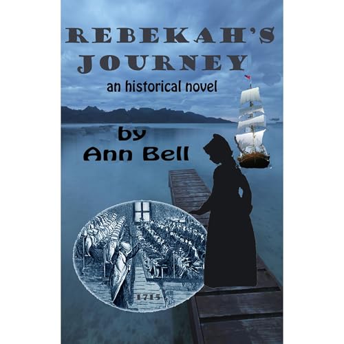 Rebekah's Journey: an historical novel by Ann Bell