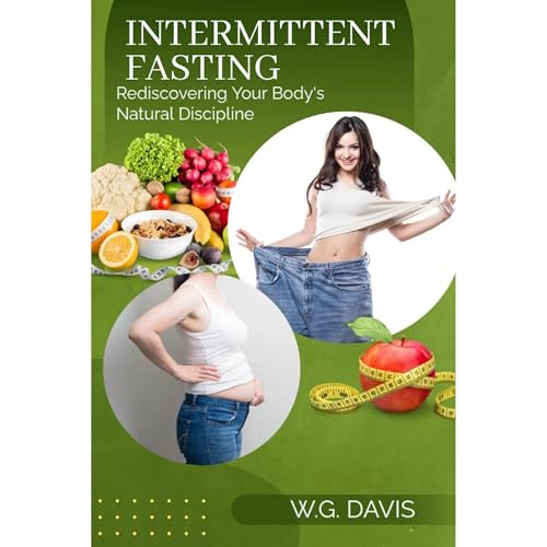 Intermittent Fasting by W.G. Davis