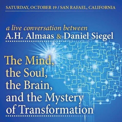 A Conversation Between A.H. Almaas &amp; Daniel Siegel