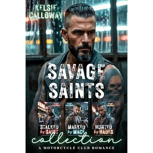 Savage Saints Collection by Kelsie Calloway