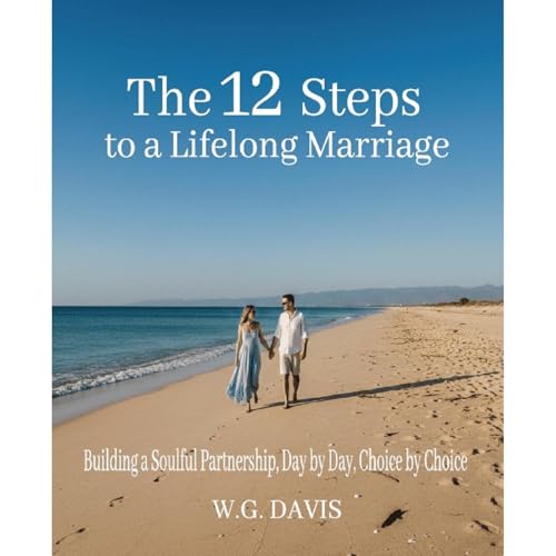 The 12 Steps to a Lifelong Marriage