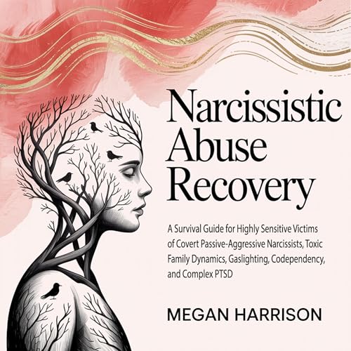 Narcissistic Abuse Recovery by Megan Harrison
