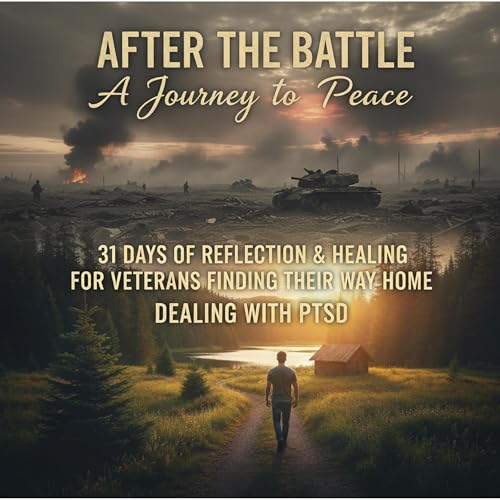 After The Battle A Journey to Peace