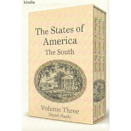The States of America: The South: Volume Three by Daniel Hardy
