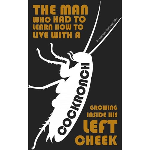 The man who had to learn how to live with a cockroach growing inside his left cheek