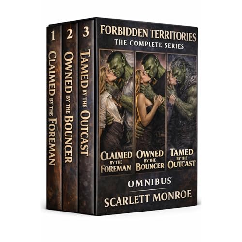 Forbidden Territories: The Complete Trilogy by Scarlett Monroe