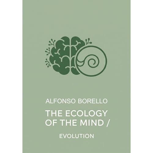 The Ecology of the Mind: Evolution