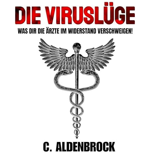 Die Viruslüge by C. Aldenbrock
