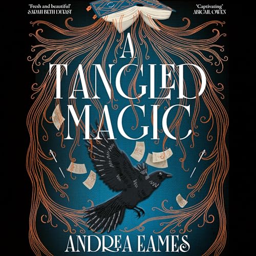 A Tangled Magic by Andrea Eames