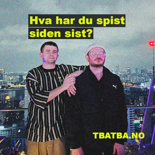 Hva har du spist siden sist? by Kulturplattformen TBA
