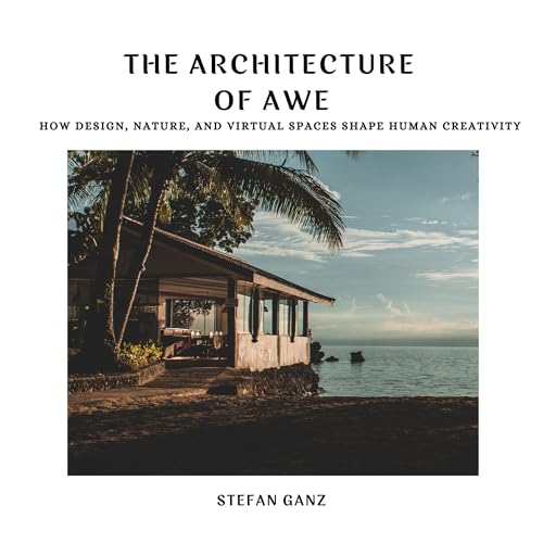 The Architecture of Awe