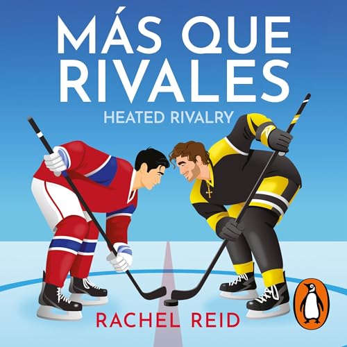 Más que rivales (Game Changers 2) [Heated Rivalry]