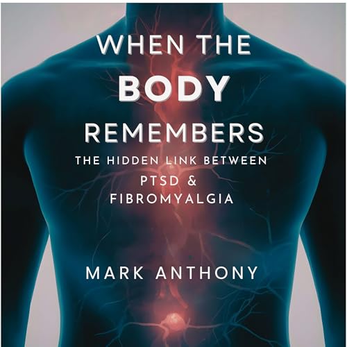 When the Body Remembers