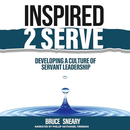 Inspired 2 Serve by Bruce Sneary