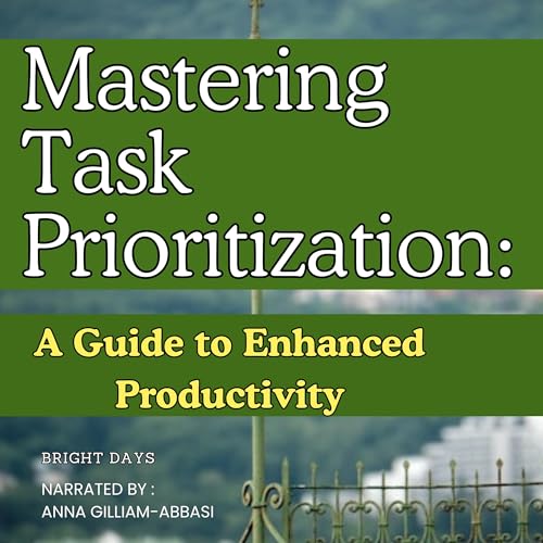 Mastering Task Prioritization by Bright Days