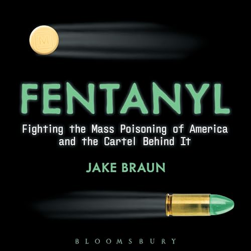Fentanyl by Jake Braun
