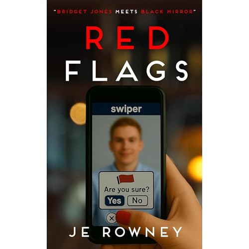 Red Flags by J.E. Rowney