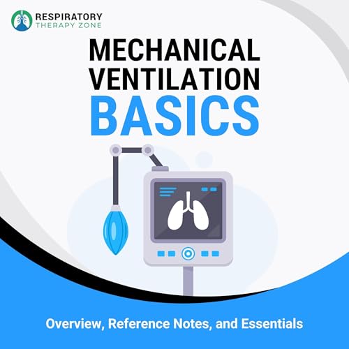 Mechanical Ventilation Basics