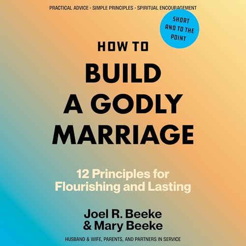 How to Build a Godly Marriage
