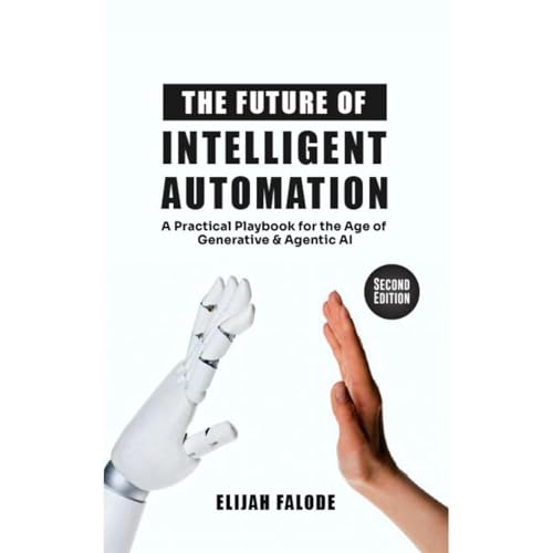 The Future of Intelligent Automation