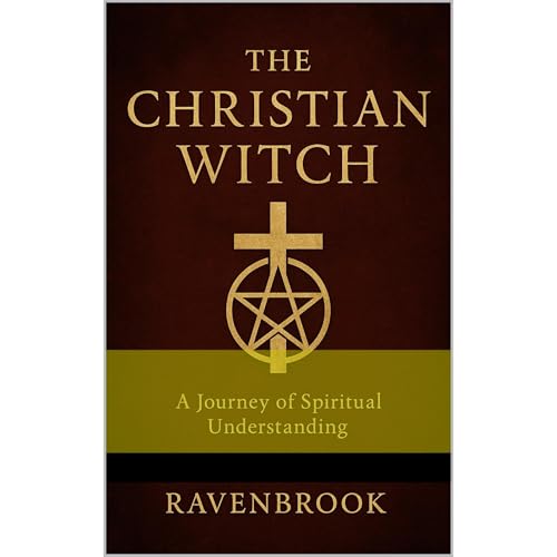 The Christian Witch by Richard Ravenbrook