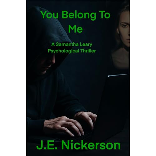 You Belong To Me: A Samantha Leary Psychological Thriller