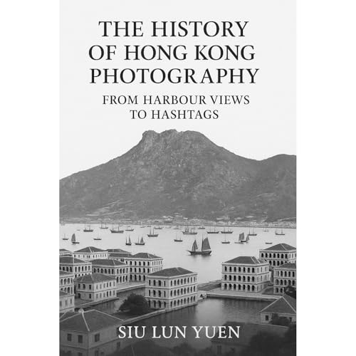 The History of Hong Kong Photography