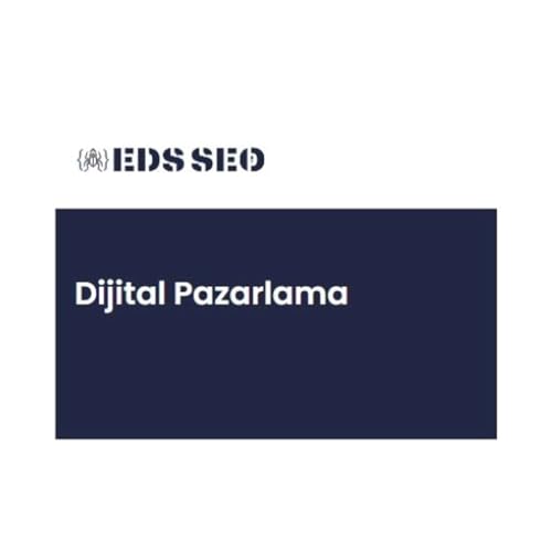 Dijital Pazarlama by Dijital Pazarlama - EDS SEO