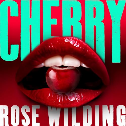 Cherry by Rose Wilding