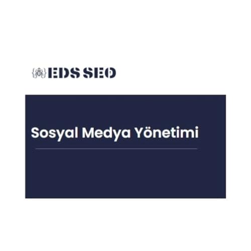Sosyal Medya Yönetimi by Sosyal Medya Yönetimi - EDS SEO