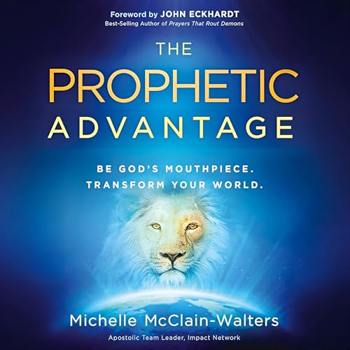 The Prophetic Advantage